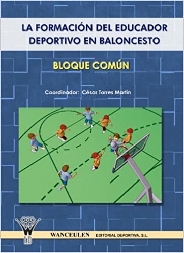 La Formación Del Educador Deportivo En Baloncesto (Spanish Edition)