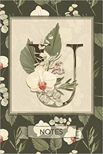 okumak U Notes: Tropical Boho Style Floral Notebook Monogram Initial U Blank Lined Journal | Orchids and Palms | Decorated Interior