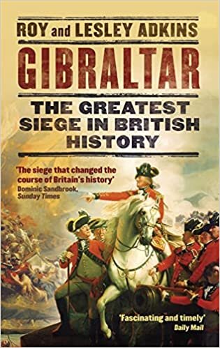 okumak Gibraltar: The Greatest Siege in British History