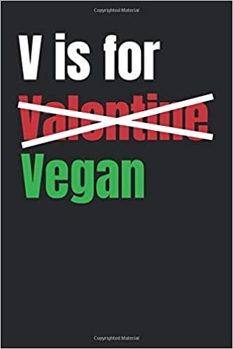 okumak V Is For Valentine Vegan:: blank lined journal notebook Valentines day gifts for vegans