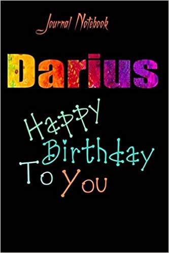 Darius: Happy Birthday To you Sheet 9x6 Inches 120 Pages with bleed - A Great Happy birthday Gift