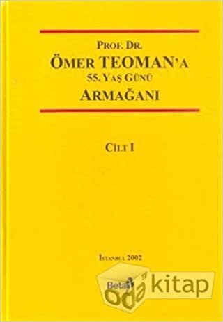 okumak Prof. Dr. Ömer Teoman’a 55. Yaş Günü Armağanı (2 Cilt Takım)