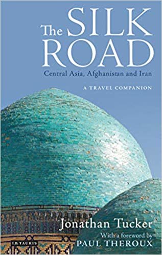 okumak The Silk Road - Central Asia : A Travel Companion