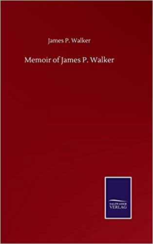 okumak Memoir of James P. Walker