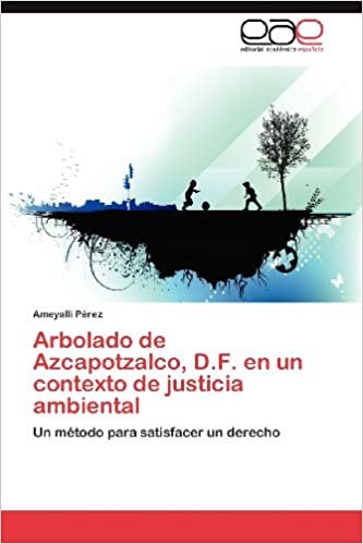 okumak Arbolado de Azcapotzalco, D.F. En Un Contexto de Justicia Ambiental