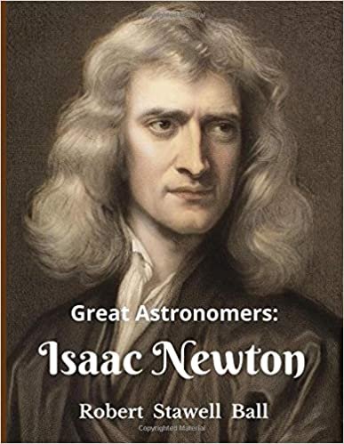 okumak Great Astronomers: Isaac Newton: illustrated