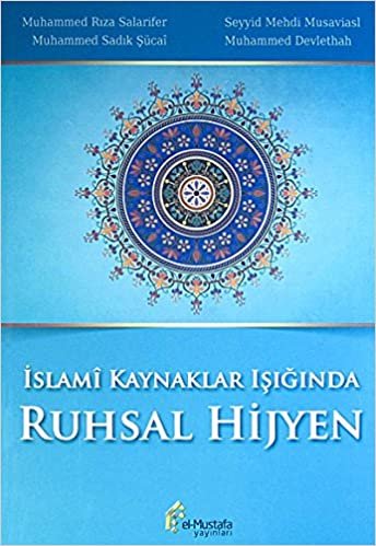 okumak İslami Kaynaklar Işığında Ruhsal Hijyen