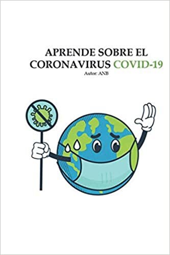 okumak APRENDE SOBRE EL CORONAVIRUS COVID-19
