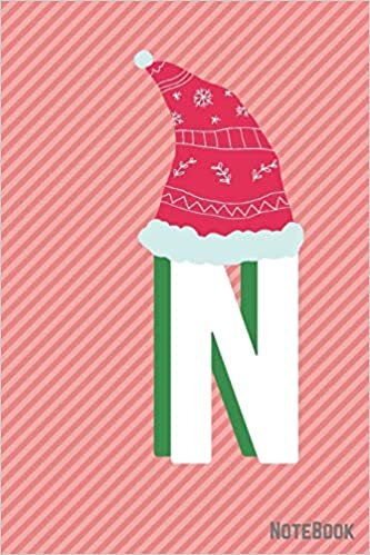 okumak Initial X-mas Letter N Notebook With Funny X-mas Bear., X-mas First Letter Ideal for For Boys/ Girls , Christmas, Gift and Notebook for School: ... 120 Pages, 6x9, Soft Cover, Matte Finish