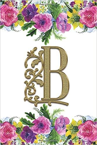 okumak B: Monogram Initial B Journal Lined Personalized Diary Planner - Flower Border (Monogrammed Notebook - 6 x 9, 150 Pages - Floral, Band 2)
