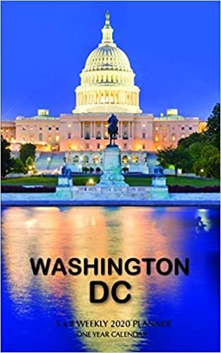 okumak Washington D.C. 5 x 8 Weekly 2020 Planner: One Year Calendar