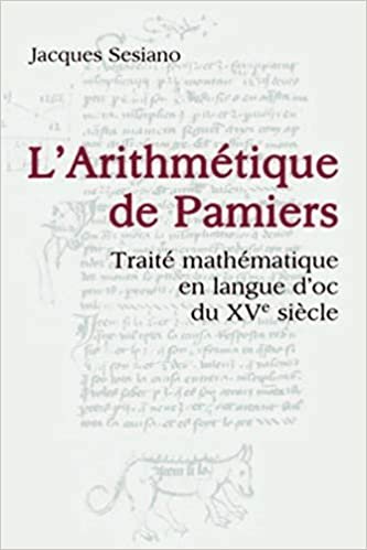 okumak L&#39;Arithmétique de Pamiers: Traité mathématique en langue d&#39;oc du XVe siècle (P U POLYTEC ROM)