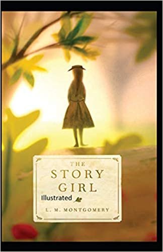 okumak The Story Girl: Illustrated