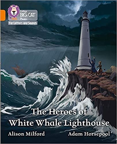 okumak The Heroes of White Whale Lighthouse: Band 06/Orange (Collins Big Cat Phonics for Letters and Sounds)