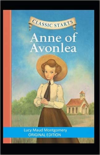 okumak Anne of Avonlea-Classic Original Edition(Annotated)