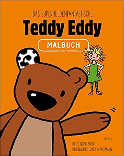 okumak Das superheldenfantastische Teddy Eddy Malbuch