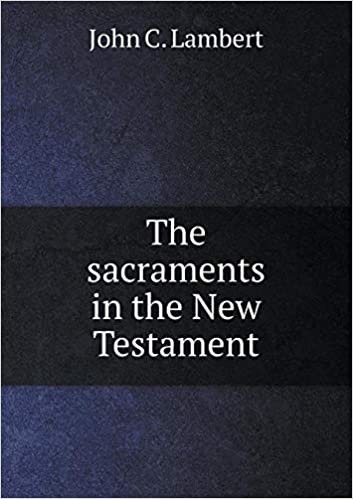 okumak The sacraments in the New Testament