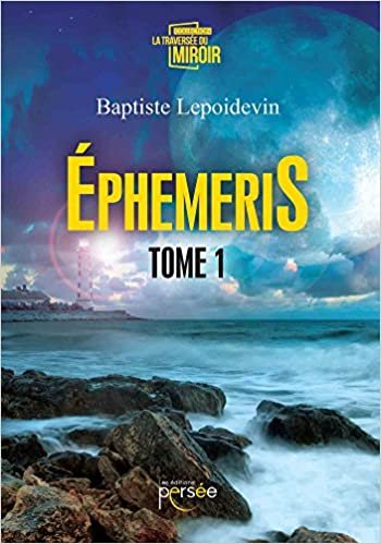 okumak EPHEMERIS TOME 1 (P.TRAV.MIROIR)