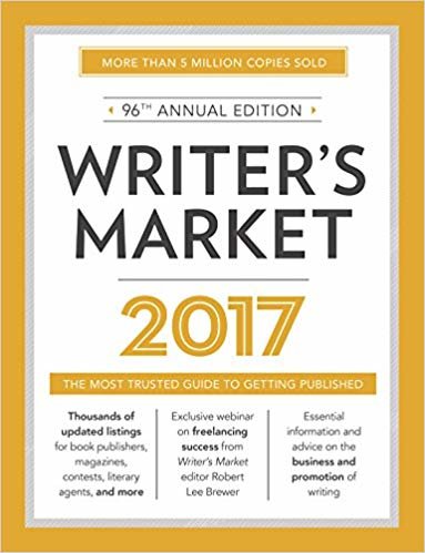 okumak Writer&#39;s Market 2017 : The Most Trusted Guide to Getting Published