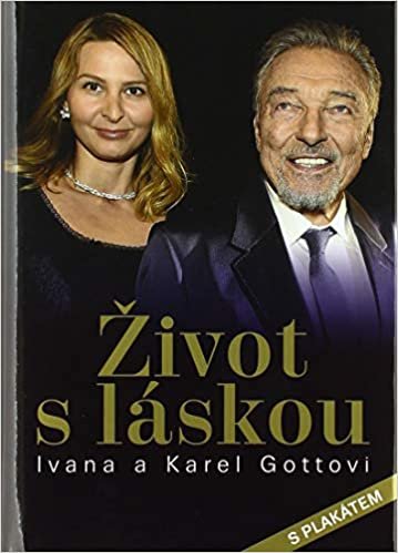 okumak Život s láskou Ivana a Karel Gottovi: Ivana a Karel Gottovi (2020)
