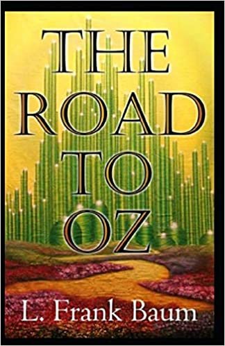 okumak The Road to Oz Annotated