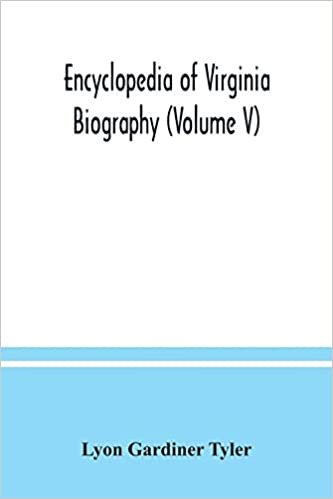 okumak Encyclopedia of Virginia biography (Volume V)