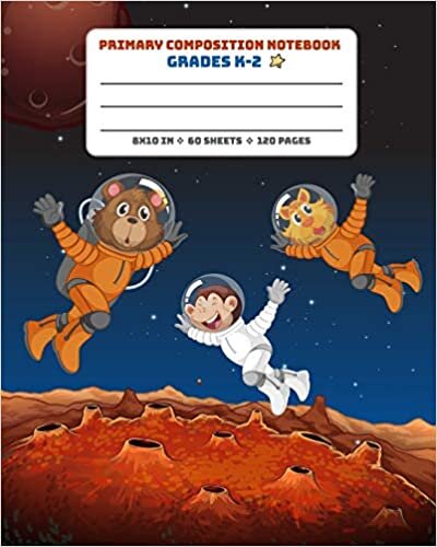 okumak Primary Composition Notebook Grades K-2: Picture drawing and Dash Mid Line hand writing paper Story Paper Journal - Astronauts in Space Design (Space Composition Book, Band 5)