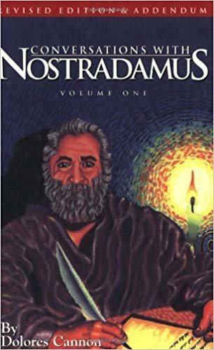 okumak Conversations with Nostradamus: Addendum v. 1: His Prophecies Explained
