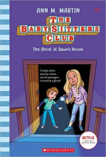 okumak The Ghost at Dawn&#39;s House (the Baby-Sitters Club, 9), Volume 9