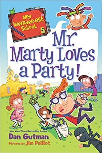 okumak My Weirder-est School #5: Mr. Marty Loves a Party!