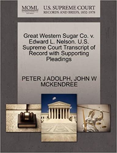 okumak Great Western Sugar Co. v. Edward L. Nelson. U.S. Supreme Court Transcript of Record with Supporting Pleadings