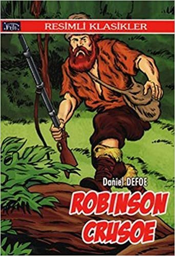 okumak Robinson Crusoe Resimli Klasikler