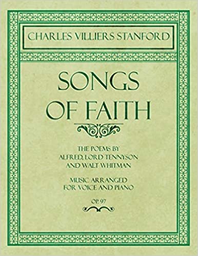 okumak Stanford, C: Songs of Faith - The Poems by Alfred, Lord Tenn