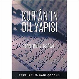 okumak Kur’an’ın Dil Yapısı: Sarf-Nahiv-Belagat