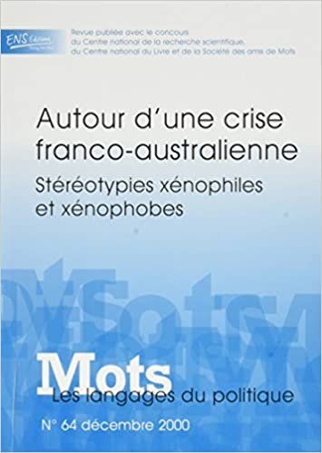 okumak Mots. les Langages du Politique, N 64/Dec. 2000. Autour d&#39;une Crise F Ranco-Australienne. Stereotypi (Ens-Lsh Edition)
