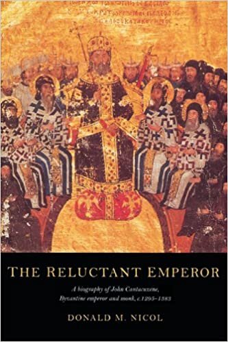 okumak The Reluctant Emperor: A Biography of John Cantacuzene, Byzantine Emperor and Monk, c. 1295-1383