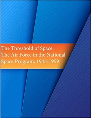 okumak The Threshold of Space: The Air Force in the National Space Program, 1945-1959