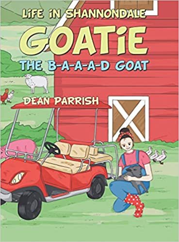 okumak Life in Shannondale: Goatie the B-a-a-a-d Goat