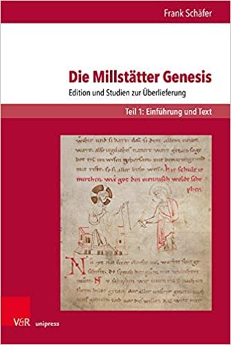 okumak Die Millstatter Genesis: Edition und Studien zur UEberlieferung. Teil 1: Einfuhrung und Text: 1-2