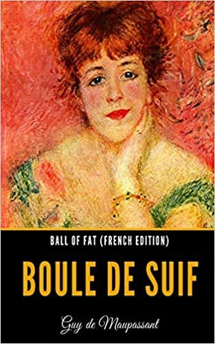 okumak Ball of Fat (French Edition): Boule de Suif