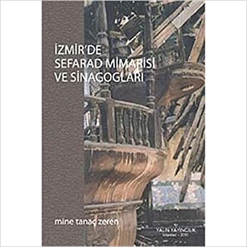 okumak İzmir’de Sefarad Mimarisi ve Sinagogları