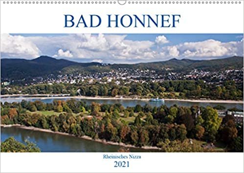 okumak Bad Honnef - Rheinisches Nizza (Wandkalender 2021 DIN A2 quer): Bad Honnef - Traumkulisse zwischen Rhein und Siebengebirge (Monatskalender, 14 Seiten )