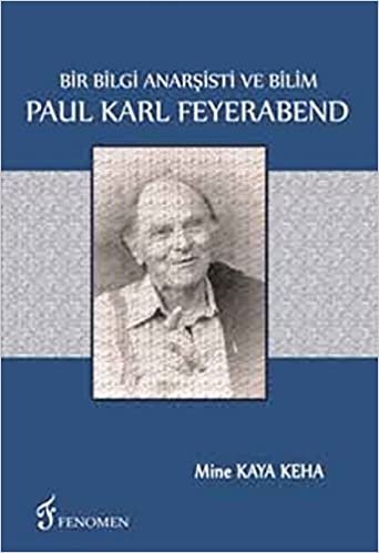 okumak Bir Bilgi Anarşisti Ve Bilim - Paul Karl Feyerabend