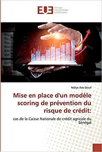 okumak Mise en place d&#39;un modèle scoring de prévention du risque de crédit:: cas de la Caisse Nationale de crédit agricole du Sénégal