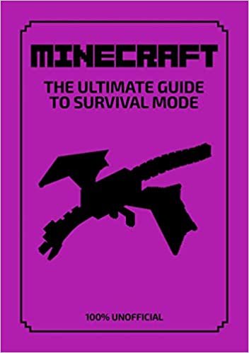 okumak Minecraft: The Ultimate Guide to Survival Mode: 100% Unofficial (Lipscombe, Daniel)