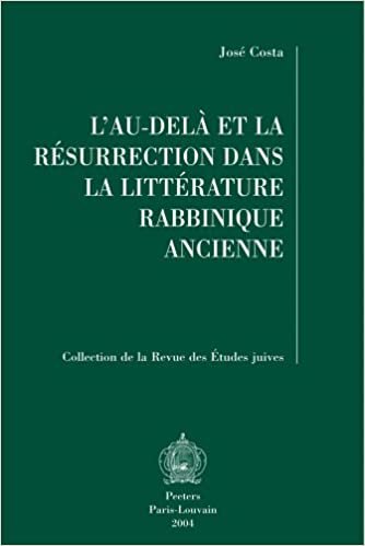 okumak L&#39;Au-Dela et al Resurrection Dans la Litterature Rabbinique Ancienne (Collection de la Revue Des Etudes Juives)