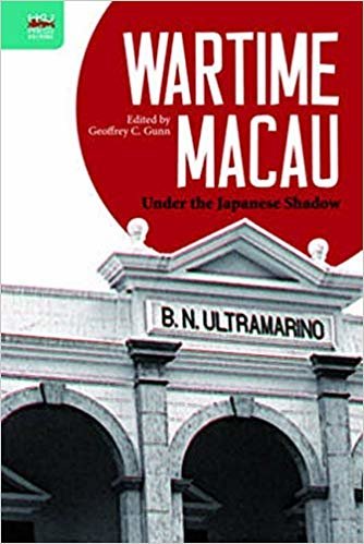 okumak Wartime Macau - Under the Japanese Shadow