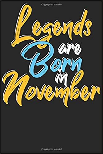 okumak Legends are born in November: Wochenplaner Dezember 19 bis Januar 21 - 1 Woche auf einen Blick - DIN A5 Monatsplaner Terminplaner Checklisten &amp; ... geboren Geburtsmonat B-Day Geburtstagssp