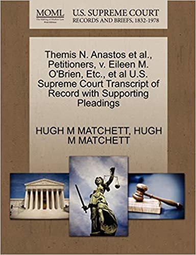 okumak Themis N. Anastos et al., Petitioners, v. Eileen M. O&#39;Brien, Etc., et al U.S. Supreme Court Transcript of Record with Supporting Pleadings