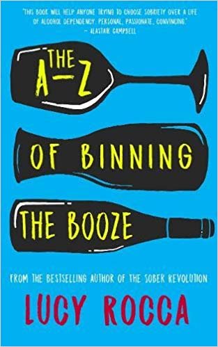 okumak The A-Z of Binning the Booze